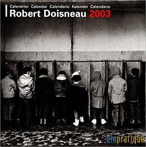 Robert Doisneau - Calendrier 2003